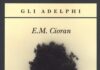 La tentazione di esistere: l’esistenzialismo e il fatalismo dell’est di Emil Mihai Cioran